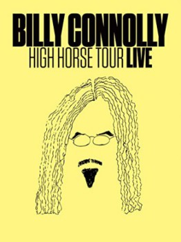cover Billy Connolly: High Horse Tour Live