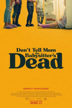 poster Don't Tell Mom the Babysitter's Dead