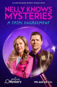 poster Nelly Knows Mysteries: A Fatal Engagement
