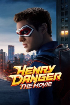 poster Henry Danger: The Movie