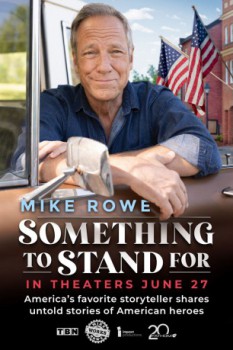 poster Something to Stand for with Mike Rowe