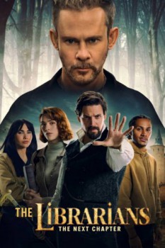 poster The Librarians: The Next Chapter - Complete Series&nbsp;&nbsp;(2025)